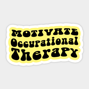 occupational therapy motivational quotes Sticker